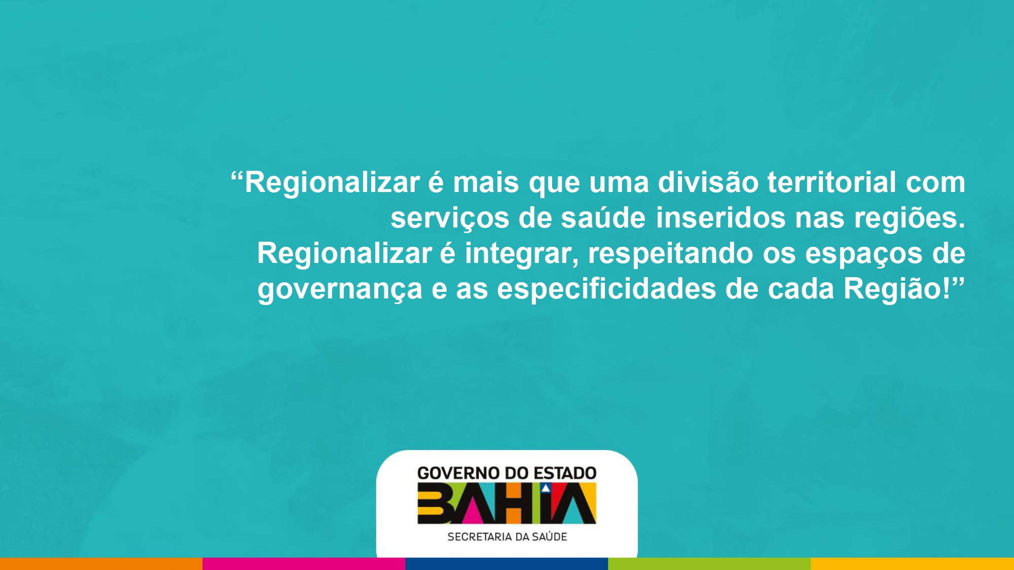 Apresentação de Roberta Sampaio, Coordenadora Executiva de Fortalecimento do SUS da Secretaria da Saúde do Estado da Bahia, no seminário Desafios da regionalização da política de saúde no Brasil: obstáculos e alternativas.